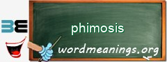 WordMeaning blackboard for phimosis